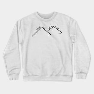 Livin' La Veta Local Crewneck Sweatshirt